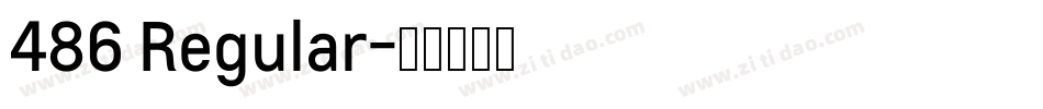 486 Regular字体转换